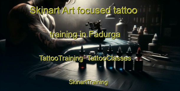 Skinart Art-focused tattoo training in Fadurga | TattooTraining | TattooClasses | SkinartTraining-Nigeria