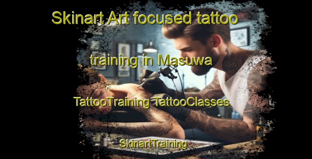 Skinart Art-focused tattoo training in Masuwa | #TattooTraining #TattooClasses #SkinartTraining-Nigeria