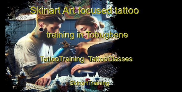 Skinart Art-focused tattoo training in Tobugbene | TattooTraining | TattooClasses | SkinartTraining-Nigeria