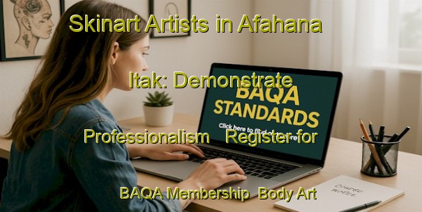 Skinart Artists in Afahana Itak: Demonstrate Professionalism - Register for BAQA Membership | Body Art Qualification Authority | BAQA-Nigeria