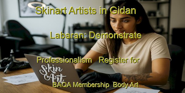 Skinart Artists in Gidan Labaran: Demonstrate Professionalism - Register for BAQA Membership | Body Art Qualification Authority | BAQA-Nigeria