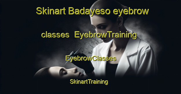 Skinart Badayeso eyebrow classes | EyebrowTraining | EyebrowClasses | SkinartTraining-Nigeria
