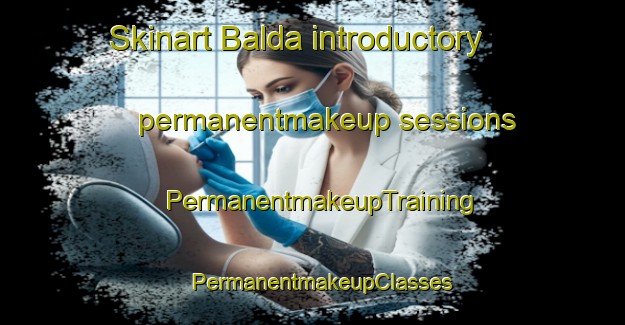 Skinart Balda introductory permanentmakeup sessions | PermanentmakeupTraining | PermanentmakeupClasses | SkinartTraining-Nigeria