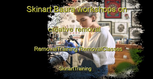 Skinart Baura workshops on creative removal | #RemovalTraining #RemovalClasses #SkinartTraining-Nigeria