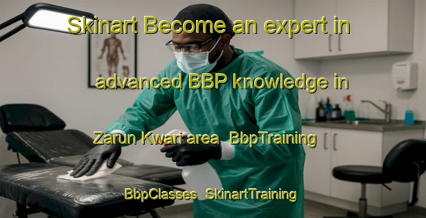 Skinart Become an expert in advanced BBP knowledge in Zarun Kwari area | BbpTraining | BbpClasses | SkinartTraining-Nigeria