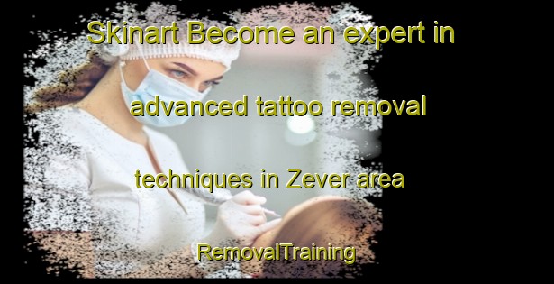 Skinart Become an expert in advanced tattoo removal techniques in Zever area | RemovalTraining | RemovalClasses | SkinartTraining-Nigeria