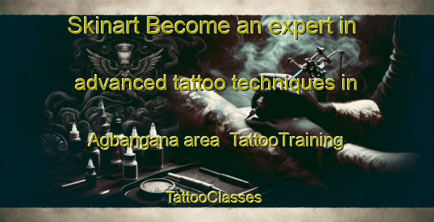 Skinart Become an expert in advanced tattoo techniques in Agbangana area | TattooTraining | TattooClasses | SkinartTraining-Nigeria