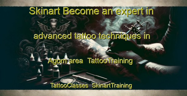 Skinart Become an expert in advanced tattoo techniques in Agom area | TattooTraining | TattooClasses | SkinartTraining-Nigeria