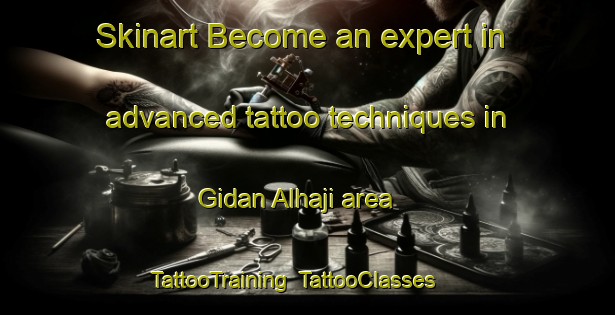Skinart Become an expert in advanced tattoo techniques in Gidan Alhaji area | TattooTraining | TattooClasses | SkinartTraining-Nigeria