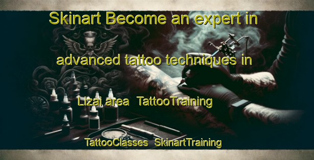 Skinart Become an expert in advanced tattoo techniques in Lizai area | TattooTraining | TattooClasses | SkinartTraining-Nigeria