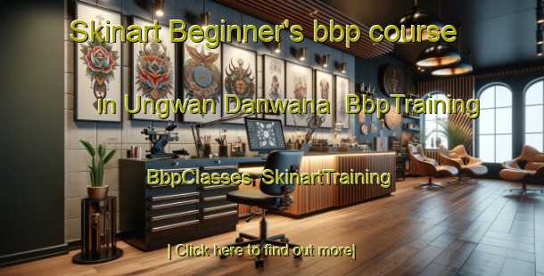 Skinart Beginner's bbp course in Ungwan Danwana | BbpTraining | BbpClasses | SkinartTraining-Nigeria