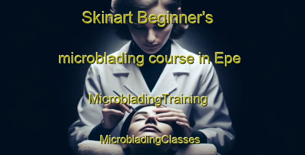 Skinart Beginner's microblading course in Epe | MicrobladingTraining | MicrobladingClasses | SkinartTraining-Nigeria