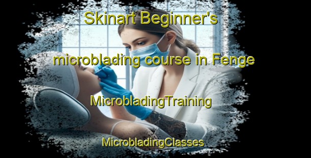 Skinart Beginner's microblading course in Fenge | MicrobladingTraining | MicrobladingClasses | SkinartTraining-Nigeria