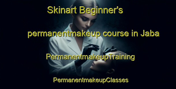 Skinart Beginner's permanentmakeup course in Jaba | PermanentmakeupTraining | PermanentmakeupClasses | SkinartTraining-Nigeria