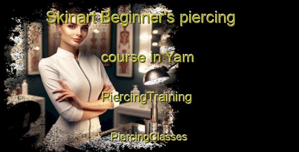 Skinart Beginner's piercing course in Yam | #PiercingTraining #PiercingClasses #SkinartTraining-Nigeria