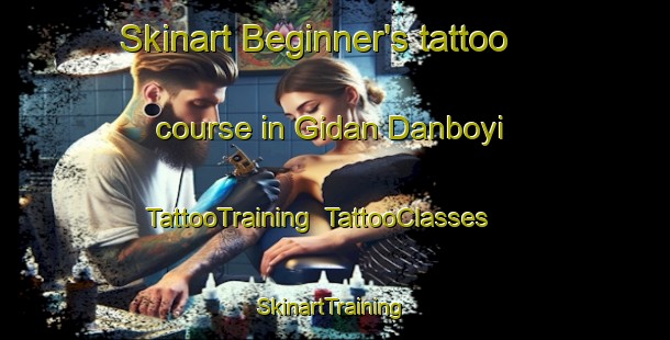 Skinart Beginner's tattoo course in Gidan Danboyi | TattooTraining | TattooClasses | SkinartTraining-Nigeria