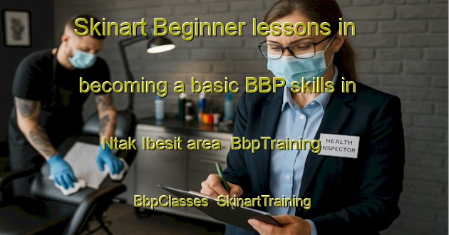 Skinart Beginner lessons in becoming a basic BBP skills in Ntak Ibesit area | BbpTraining | BbpClasses | SkinartTraining-Nigeria