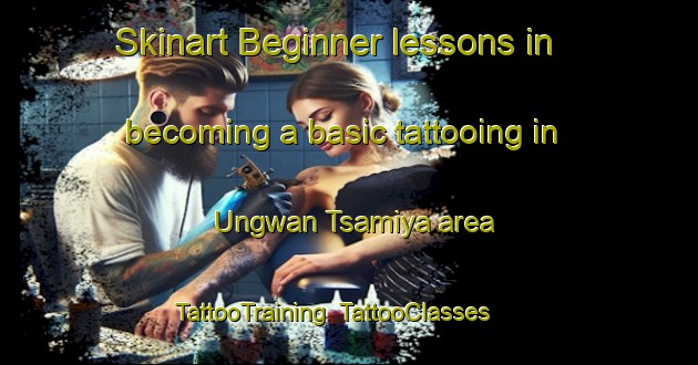 Skinart Beginner lessons in becoming a basic tattooing in Ungwan Tsamiya area | TattooTraining | TattooClasses | SkinartTraining-Nigeria