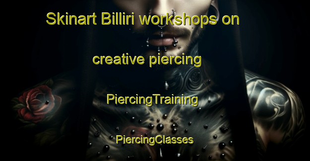 Skinart Billiri workshops on creative piercing | #PiercingTraining #PiercingClasses #SkinartTraining-Nigeria