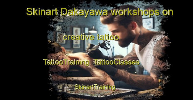 Skinart Dakayawa workshops on creative tattoo | TattooTraining | TattooClasses | SkinartTraining-Nigeria
