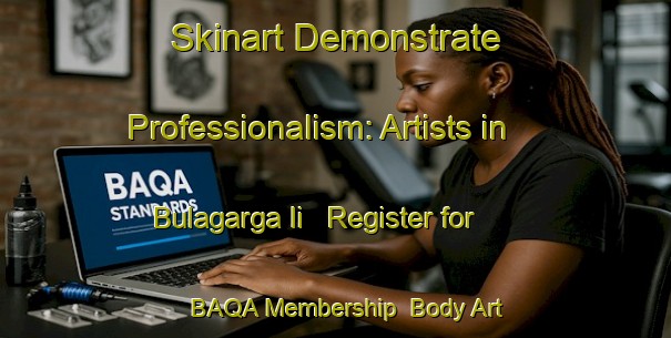 Skinart Demonstrate Professionalism: Artists in Bulagarga Ii - Register for BAQA Membership | Body Art Qualification Authority | BAQA-Nigeria