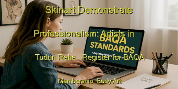 Skinart Demonstrate Professionalism: Artists in Tudun Raha - Register for BAQA Membership | Body Art Qualification Authority | BAQA-Nigeria