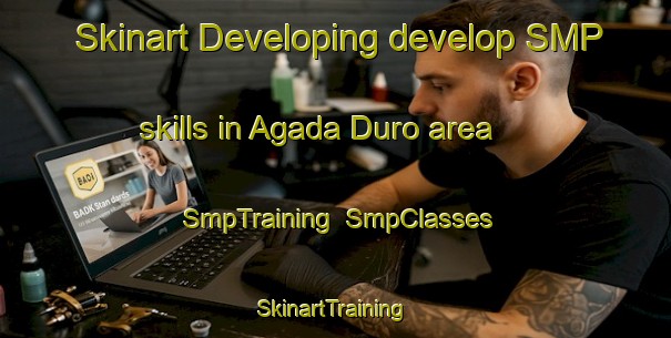 Skinart Developing develop SMP skills in Agada Duro area | SmpTraining | SmpClasses | SkinartTraining-Nigeria