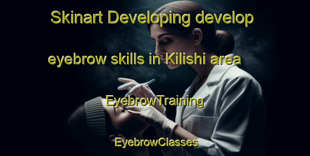 Skinart Developing develop eyebrow skills in Kilishi area | EyebrowTraining | EyebrowClasses | SkinartTraining-Nigeria