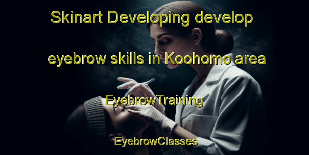 Skinart Developing develop eyebrow skills in Koohomo area | EyebrowTraining | EyebrowClasses | SkinartTraining-Nigeria