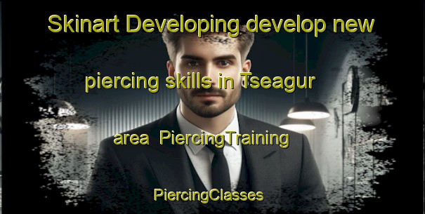 Skinart Developing develop new piercing skills in Tseagur area | PiercingTraining | PiercingClasses | SkinartTraining-Nigeria
