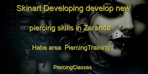 Skinart Developing develop new piercing skills in Zaranda Habe area | PiercingTraining | PiercingClasses | SkinartTraining-Nigeria