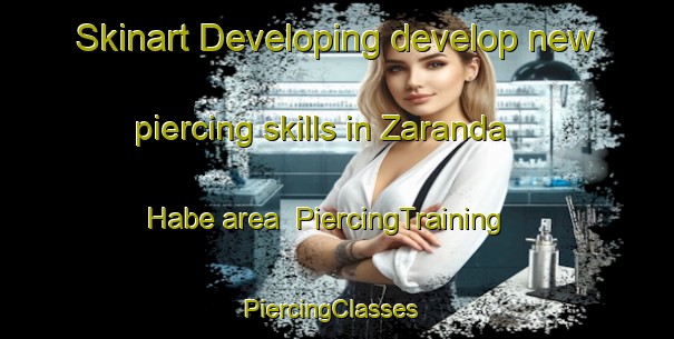 Skinart Developing develop new piercing skills in Zaranda Habe area | PiercingTraining | PiercingClasses | SkinartTraining-Nigeria