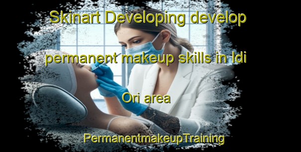 Skinart Developing develop permanent makeup skills in Idi Ori area | PermanentmakeupTraining | PermanentmakeupClasses | SkinartTraining-Nigeria