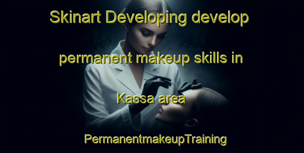 Skinart Developing develop permanent makeup skills in Kassa area | PermanentmakeupTraining | PermanentmakeupClasses | SkinartTraining-Nigeria