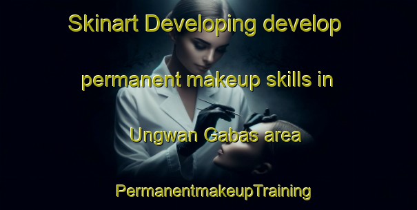 Skinart Developing develop permanent makeup skills in Ungwan Gabas area | PermanentmakeupTraining | PermanentmakeupClasses | SkinartTraining-Nigeria