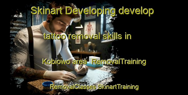 Skinart Developing develop tattoo removal skills in Kobiowo area | #RemovalTraining #RemovalClasses #SkinartTraining-Nigeria