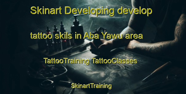 Skinart Developing develop tattoo skils in Aba Yawu area | #TattooTraining #TattooClasses #SkinartTraining-Nigeria