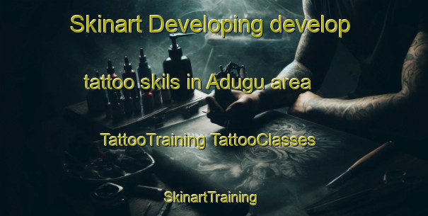 Skinart Developing develop tattoo skils in Adugu area | #TattooTraining #TattooClasses #SkinartTraining-Nigeria