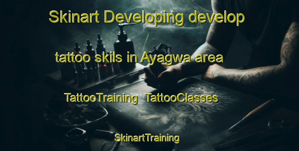 Skinart Developing develop tattoo skils in Ayagwa area | TattooTraining | TattooClasses | SkinartTraining-Nigeria