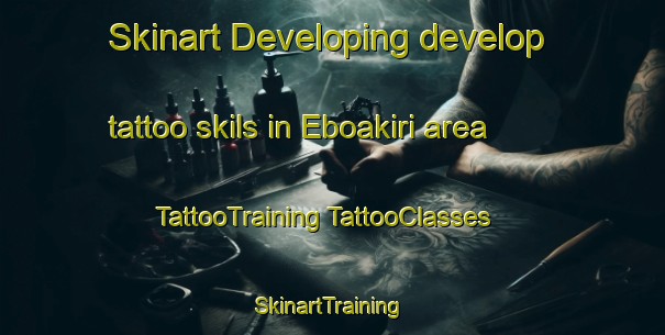 Skinart Developing develop tattoo skils in Eboakiri area | #TattooTraining #TattooClasses #SkinartTraining-Nigeria