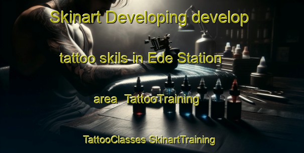 Skinart Developing develop tattoo skils in Ede Station area | #TattooTraining #TattooClasses #SkinartTraining-Nigeria