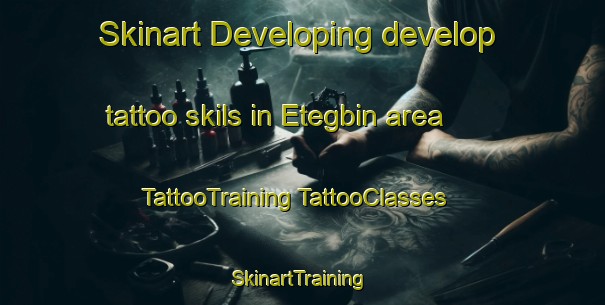 Skinart Developing develop tattoo skils in Etegbin area | #TattooTraining #TattooClasses #SkinartTraining-Nigeria