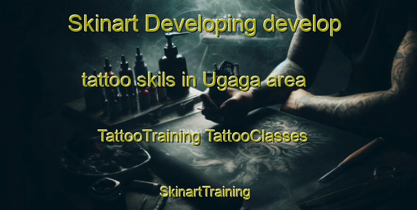 Skinart Developing develop tattoo skils in Ugaga area | #TattooTraining #TattooClasses #SkinartTraining-Nigeria