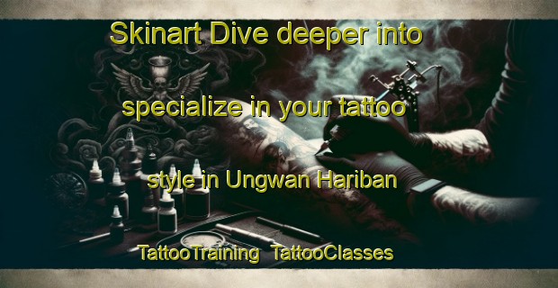 Skinart Dive deeper into specialize in your tattoo style in Ungwan Hariban | TattooTraining | TattooClasses | SkinartTraining-Nigeria