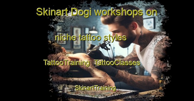Skinart Dogi workshops on niche tattoo styles | TattooTraining | TattooClasses | SkinartTraining-Nigeria