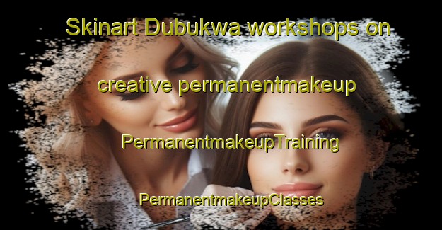 Skinart Dubukwa workshops on creative permanentmakeup | #PermanentmakeupTraining #PermanentmakeupClasses #SkinartTraining-Nigeria