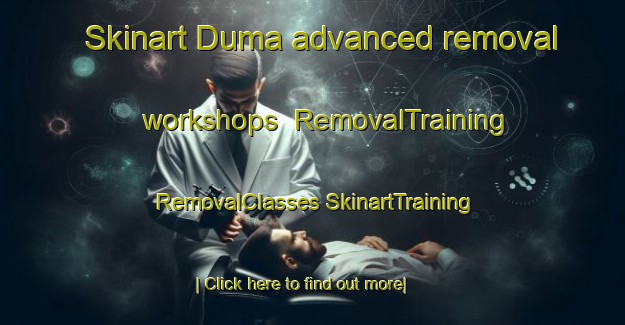 Skinart Duma advanced removal workshops | #RemovalTraining #RemovalClasses #SkinartTraining-Nigeria