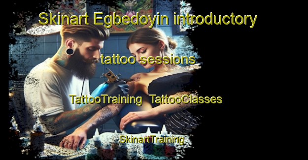 Skinart Egbedoyin introductory tattoo sessions | TattooTraining | TattooClasses | SkinartTraining-Nigeria
