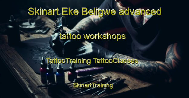 Skinart Eke Beligwe advanced tattoo workshops | #TattooTraining #TattooClasses #SkinartTraining-Nigeria