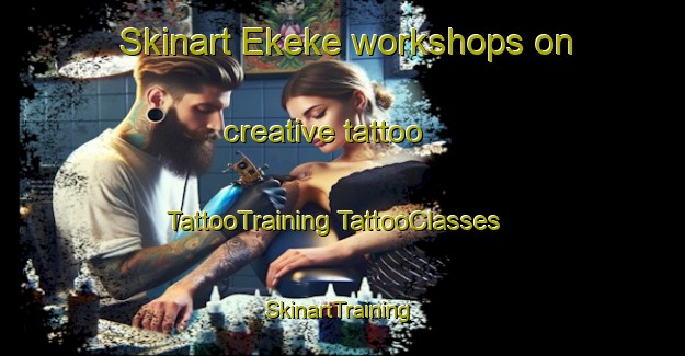 Skinart Ekeke workshops on creative tattoo | #TattooTraining #TattooClasses #SkinartTraining-Nigeria